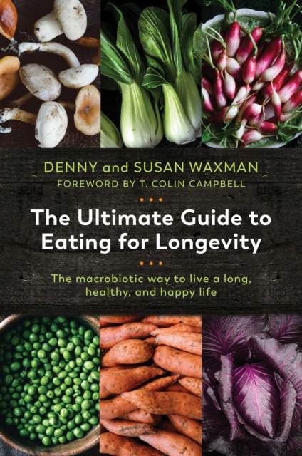 E-book Ultimate Guide to Eating for Longevity Denny Waxman