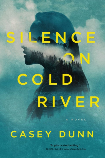 E-book Silence on Cold River Casey Dunn