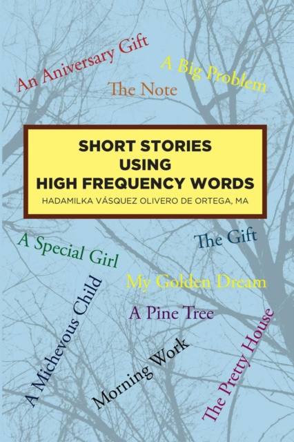 E-kniha Short Stories Using High Frequency Words Hadamilka Vasquez Olivero de Ortega