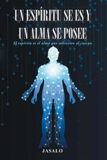 E-kniha Un Espiritu Se es y un Alma se Posee JASALO