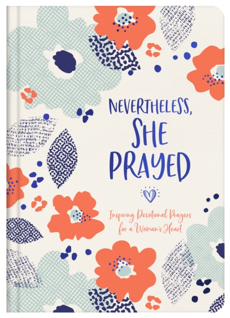 E-knjiga Nevertheless, She Prayed Compiled by Barbour Staff