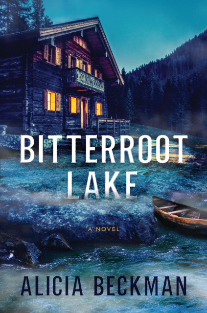 E-knjiga Bitterroot Lake Alicia Beckman
