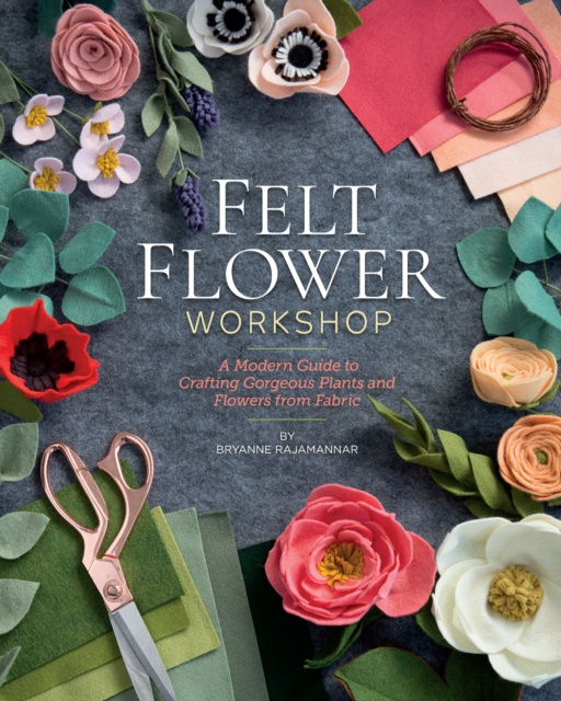 E-book Felt Flower Workshop Bryanne Rajamannar