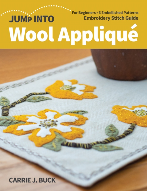 E-knjiga Jump Into Wool Applique Carrie Buck