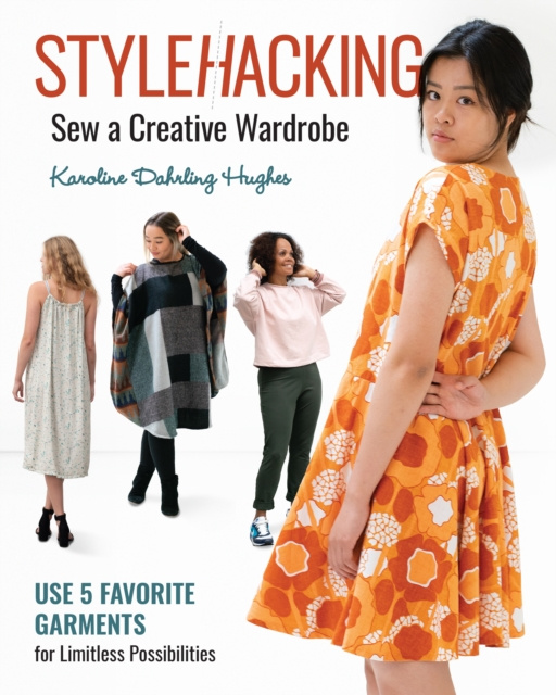 E-book Stylehacking, Sew a Creative Wardrobe Karoline Dahrling Hughes