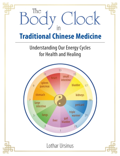 E-kniha Body Clock in Traditional Chinese Medicine Lothar Ursinus