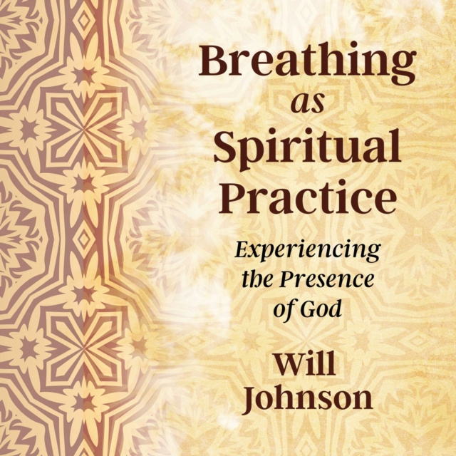 Аудиокнига Breathing as Spiritual Practice Will Johnson