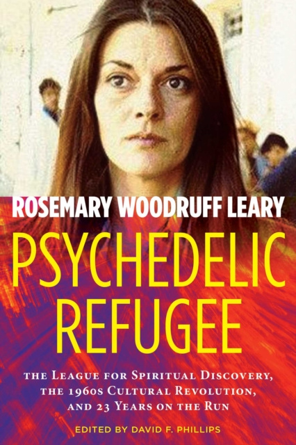 E-knjiga Psychedelic Refugee Rosemary Woodruff Leary