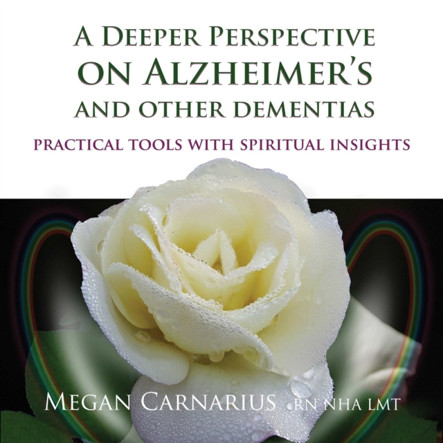 Audiokniha Deeper Perspective on Alzheimer's and other Dementias Megan Carnarius