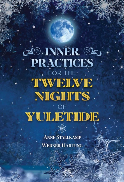 E-kniha Inner Practices for the Twelve Nights of Yuletide Anne Stallkamp