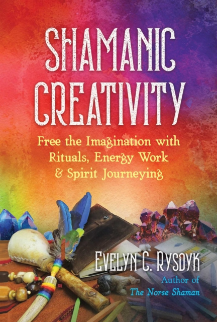E-kniha Shamanic Creativity Evelyn C. Rysdyk