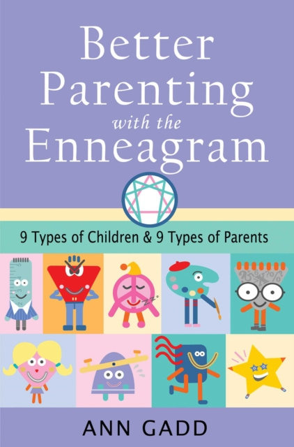 E-kniha Better Parenting with the Enneagram Ann Gadd