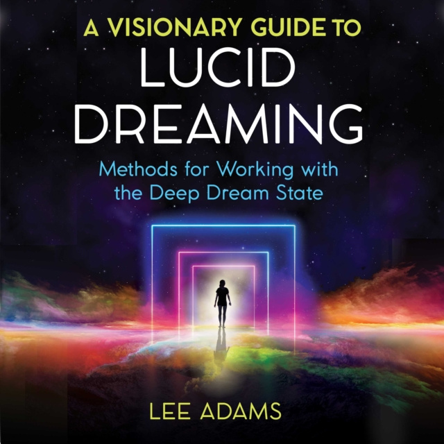 Аудиокнига Visionary Guide to Lucid Dreaming Lee Adams