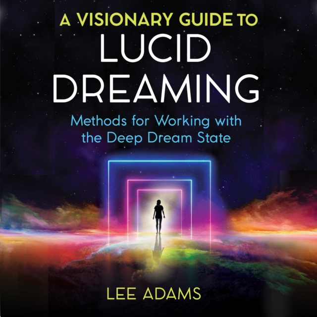 Audiobook Visionary Guide to Lucid Dreaming Lee Adams