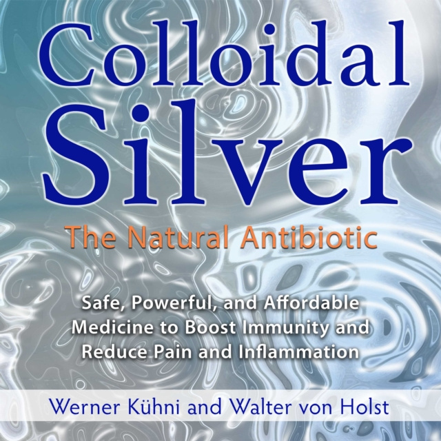 Audiokniha Colloidal Silver Werner Kuhni