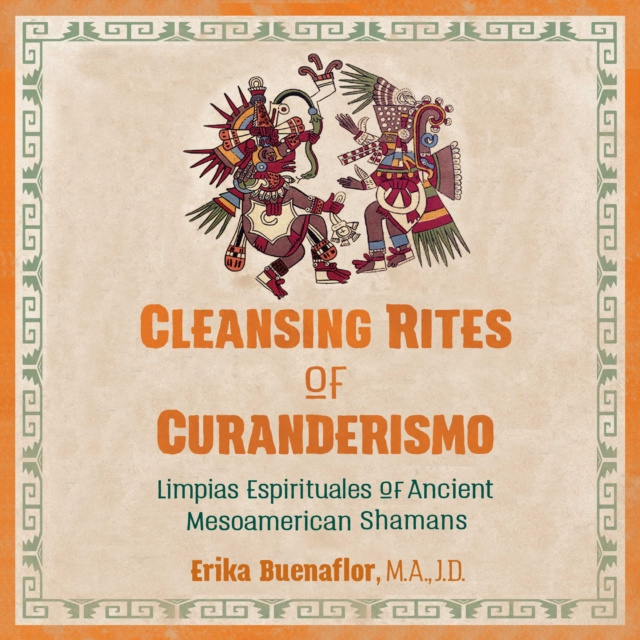 Livre audio Cleansing Rites of Curanderismo Erika Buenaflor