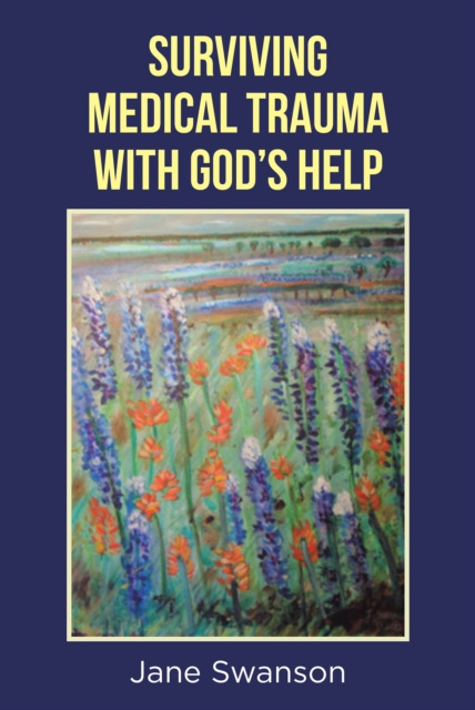 E-knjiga Surviving Medical Trauma with God's Help Jane Swanson