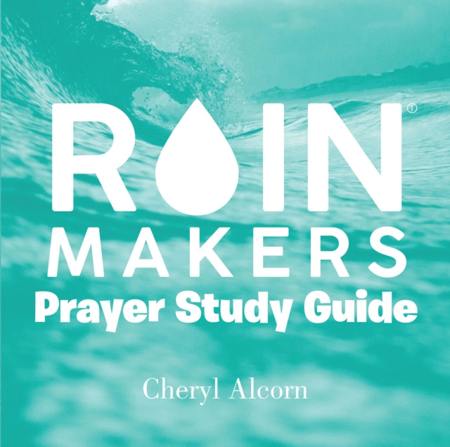 E-knjiga Rain Makers Prayer Study Guide Cheryl Alcorn