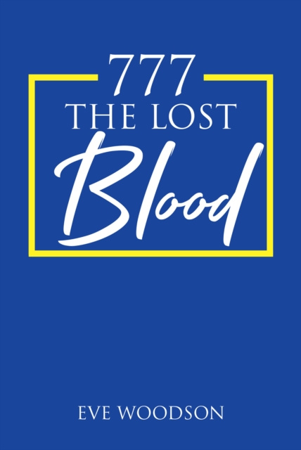 E-knjiga 777 The Lost Blood Eve Woodson