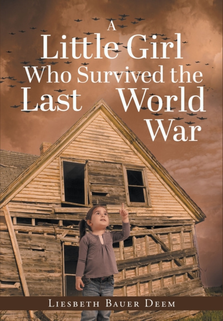 E-knjiga Little Girl Who Survived the Last World War Liesbeth Bauer Deem