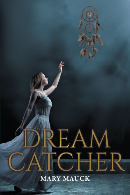 E-kniha Dream Catcher Mary Mauck