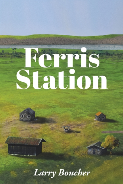 E-knjiga Ferris Station Larry Boucher