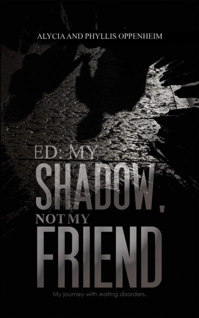 E-knjiga ED: My Shadow, Not My Friend Alycia Oppenheim