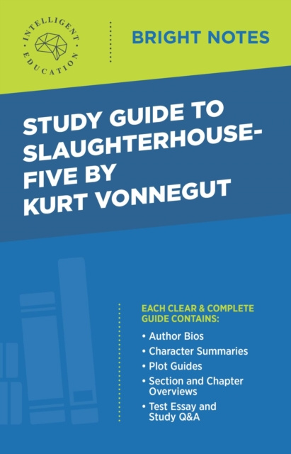 E-book Study Guide to Slaughterhouse-Five by Kurt Vonnegut Intelligent Education
