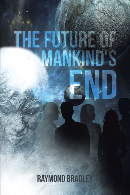E-kniha Future of Mankind's End Raymond Bradley