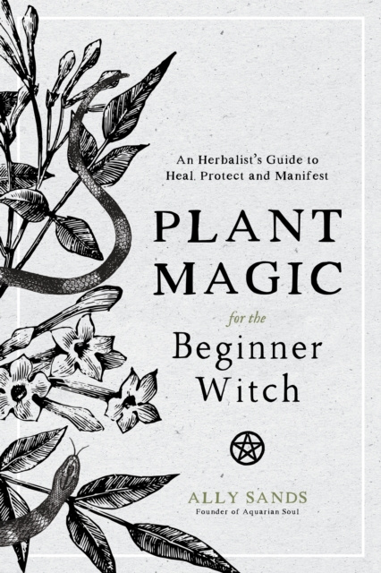 E-knjiga Plant Magic for the Beginner Witch Ally Sands