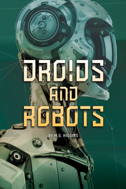 E-knjiga Droids and Robots M.G. Higgins M.G.