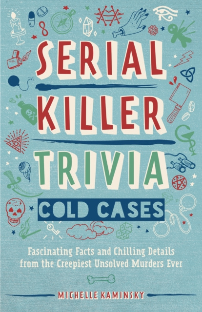 Libro elettronico Serial Killer Trivia: Cold Cases Michelle Kaminsky