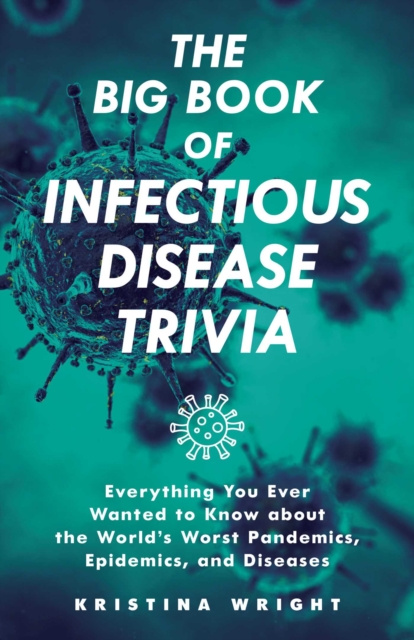 E-knjiga Big Book of Infectious Disease Trivia Kristina Wright