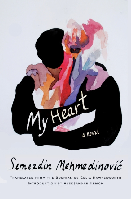 E-kniha My Heart Semezdin Mehmedinovic
