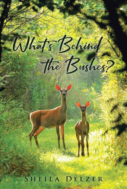E-book What's Behind the Bushes? Sheila Delzer