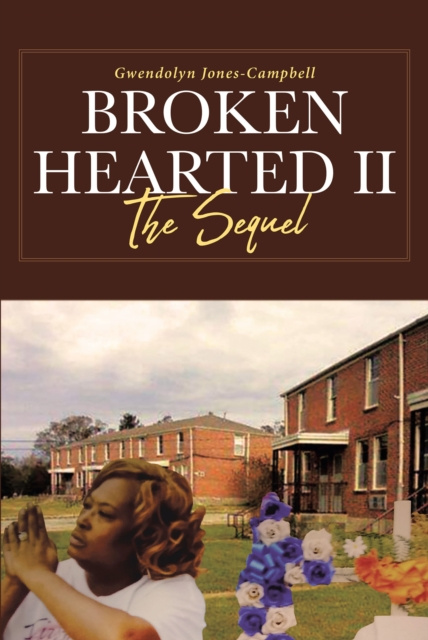 E-knjiga Broken Hearted II Gwendolyn Jones-Campbell