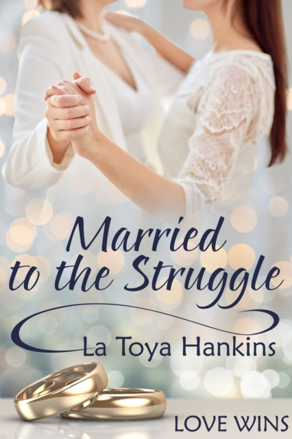 E-knjiga Married to the Struggle La Toya Hankins