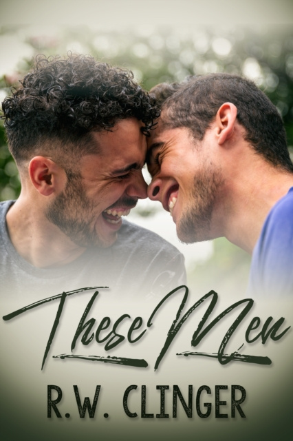 ebook These Men R.W. Clinger