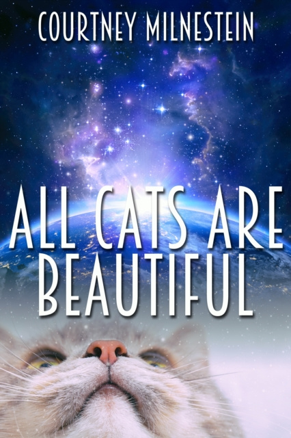 E-knjiga All Cats Are Beautiful Courtney Milnestein