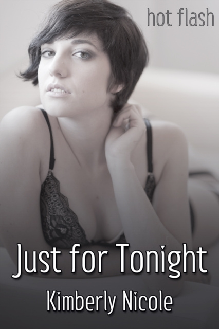 E-knjiga Just for Tonight Kimberly Nicole