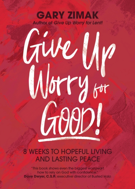E-book Give Up Worry for Good! Gary Zimak