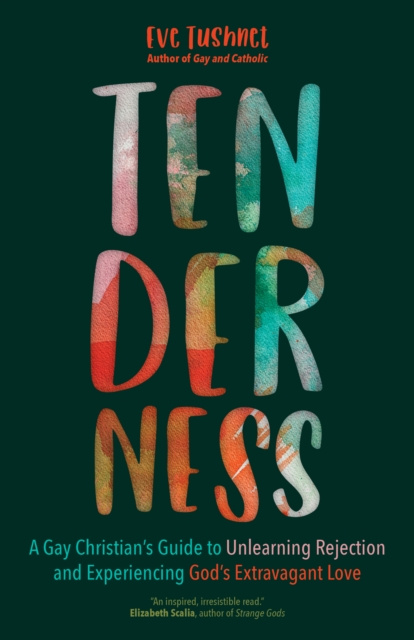 E-book Tenderness Eve Tushnet