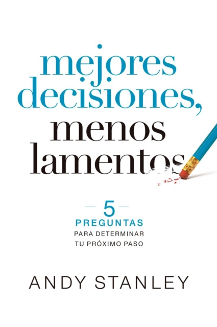 E-knjiga Mejores decisiones, menos lamentos Andy Stanley
