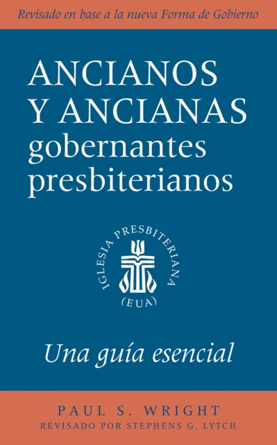E-kniha Presbyterian Ruling Elder, Spanish Edition Paul S. Wright