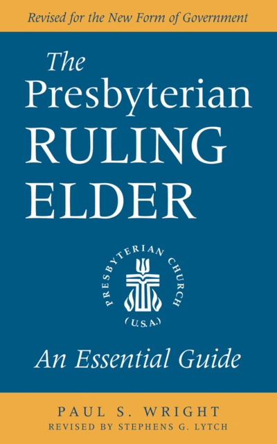 E-book Presbyterian Ruling Elder Paul S. Wright
