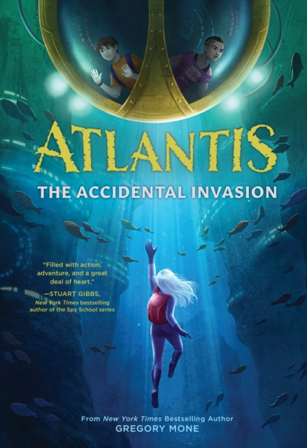 E-kniha Atlantis: The Accidental Invasion (Atlantis Book #1) Mone Gregory Mone