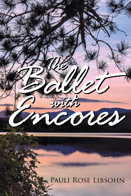 E-knjiga Ballet With Encores Pauli Rose Libsohn