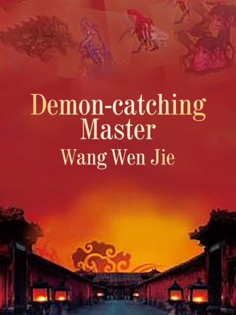 E-knjiga Demon-catching Master Wang WenJie