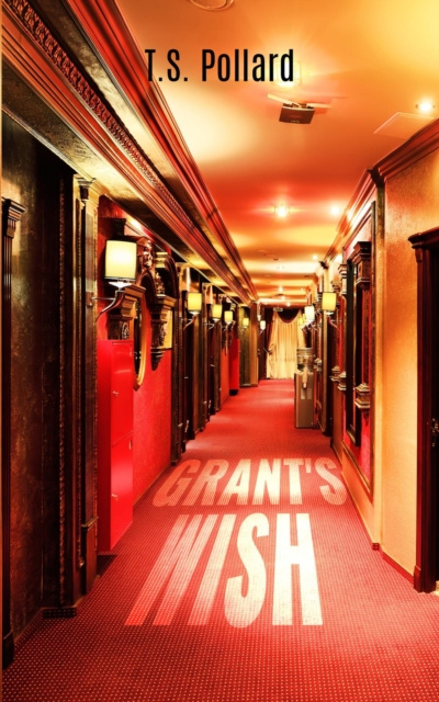 E-knjiga Grant's Wish T. S. Pollard