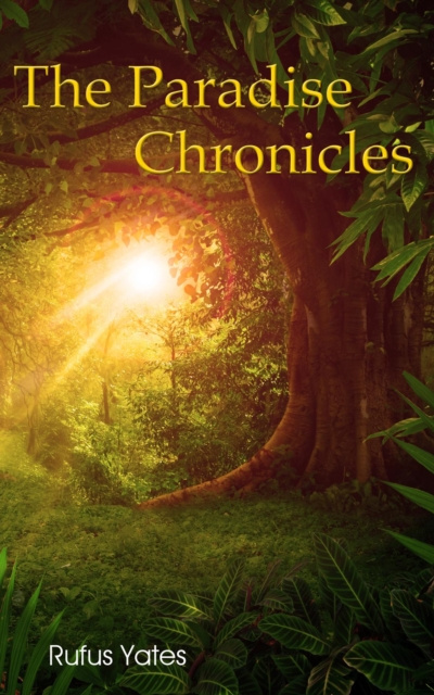 E-knjiga Paradise Chronicles Rufus Yates